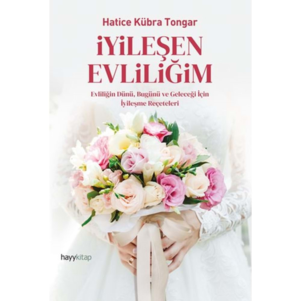 İYİLEŞEN EVLİLİĞİM-HATİCE KÜBRA TONGAR-HAYYKİTAP