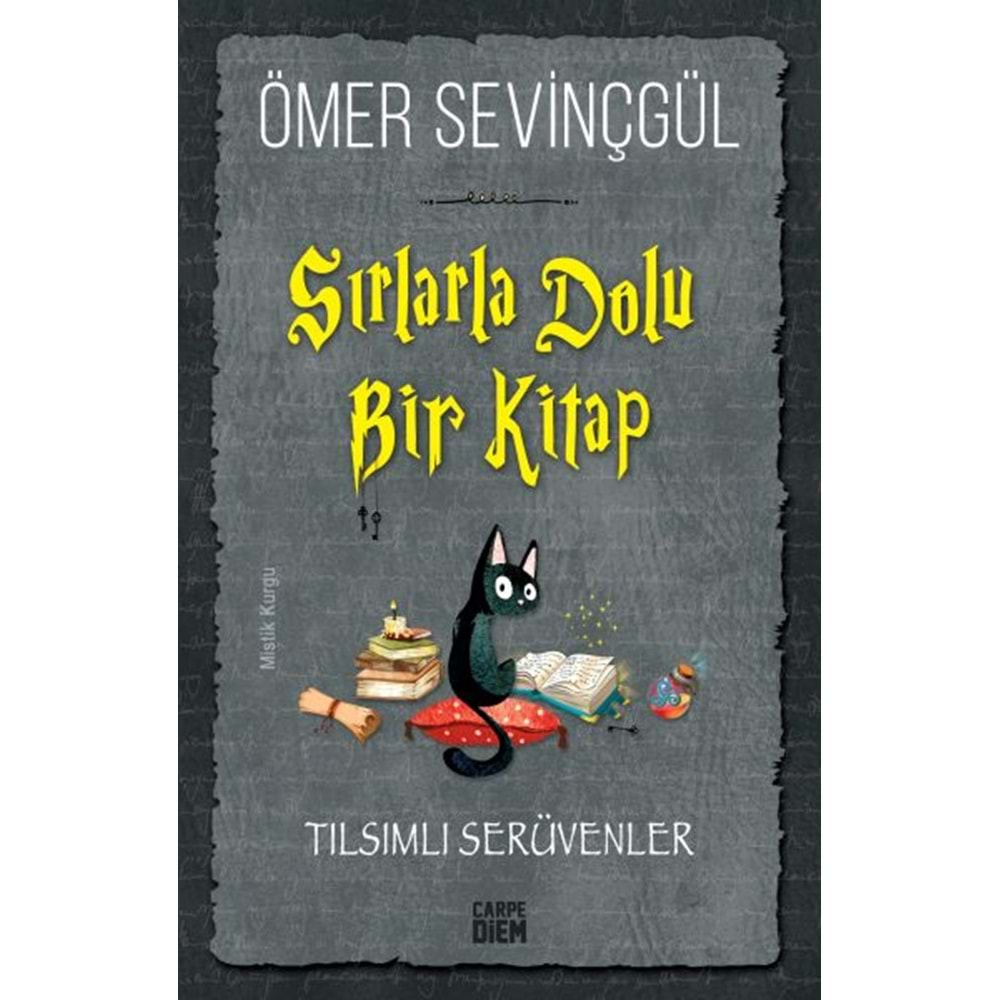 SIRLARLA DOLU BİR KİTAP TILSIMLI SERÜVENLER-ÖMER SEVİNÇGÜL-CARPE DİEM