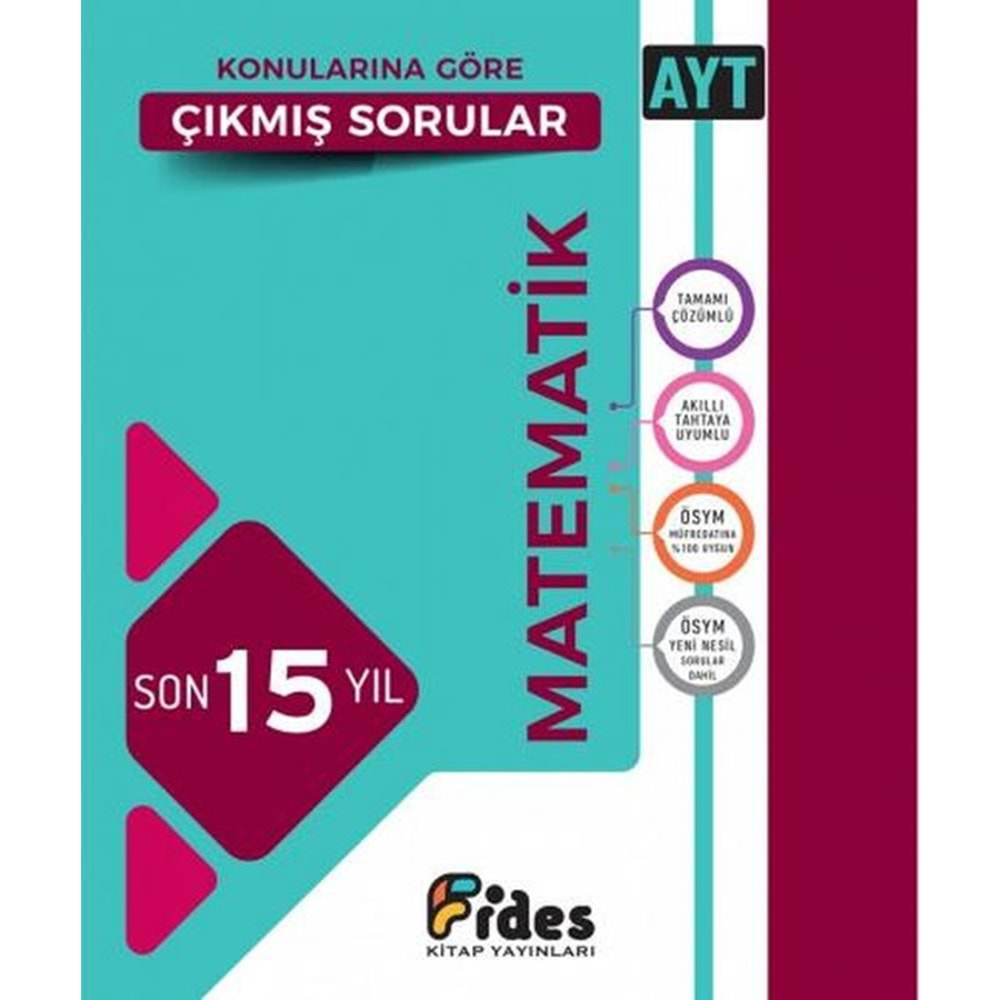 FİDES AYT MATEMATİK SON 15 YIL KONULARINA GÖRE ÇIKMIŞ SORULAR