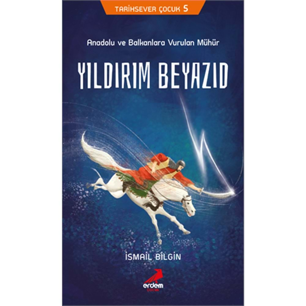 YILDIRIM BEYAZID-İSMAİL BİLGİN-ERDEM ÇOCUK