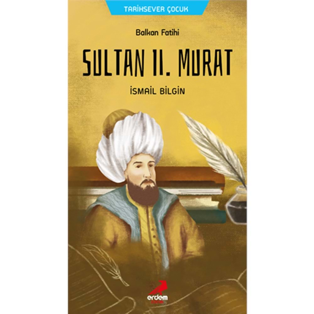 SULTAN 2.MURAT-İSMAİL BİLGİN-ERDEM ÇOCUK