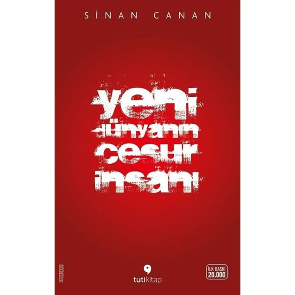 YENİ DÜNYANIN CESUR İNSANI-SİNAN CANAN-TUTİKİTAP