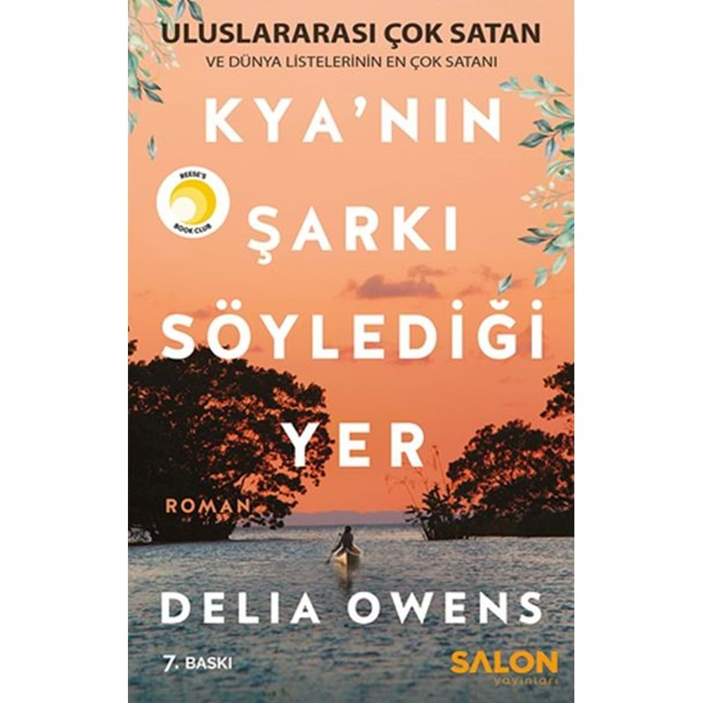 KYA NIN ŞARKI SÖYLEDİĞİ YER-DELIA OWENS-SALON YAYINLARI