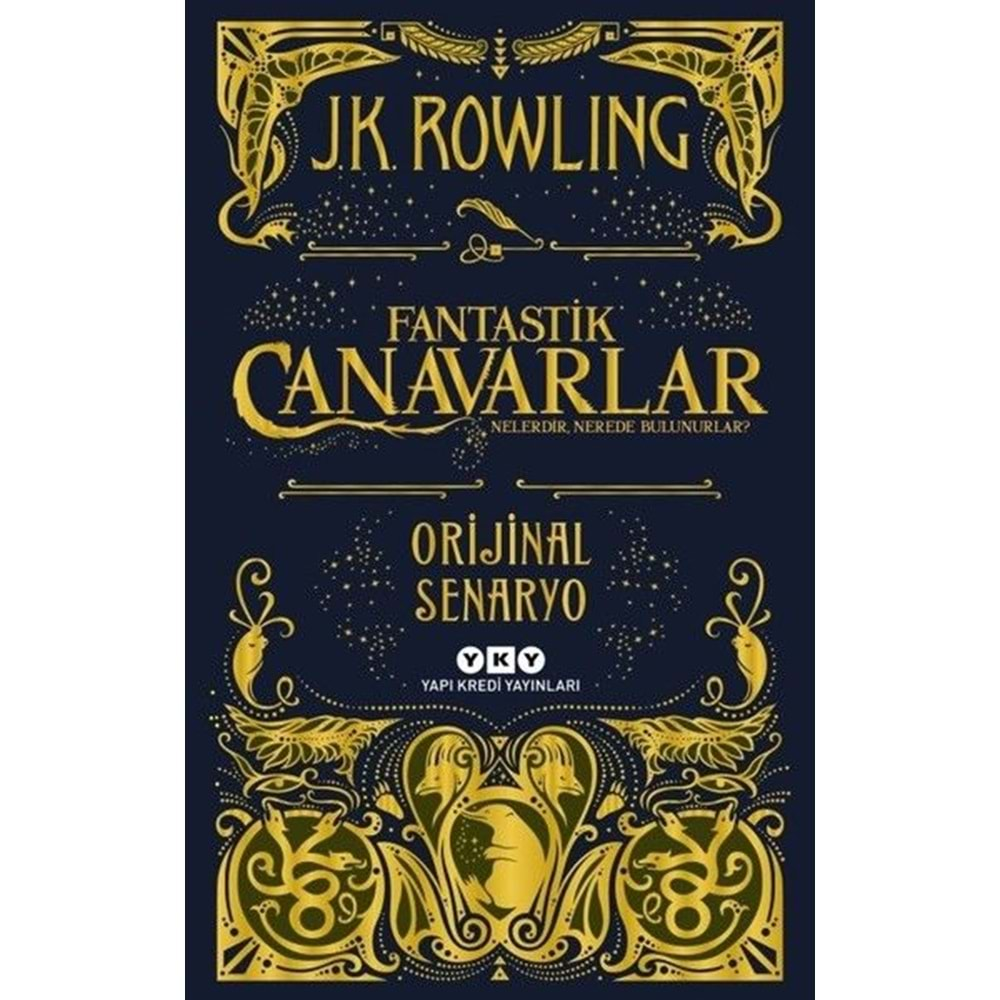 FANTASTİK CANAVARLAR NELERDİR NEREDE BULUNURLAR-J.K.ROWLING-YAPI KREDİ YAYINLARI