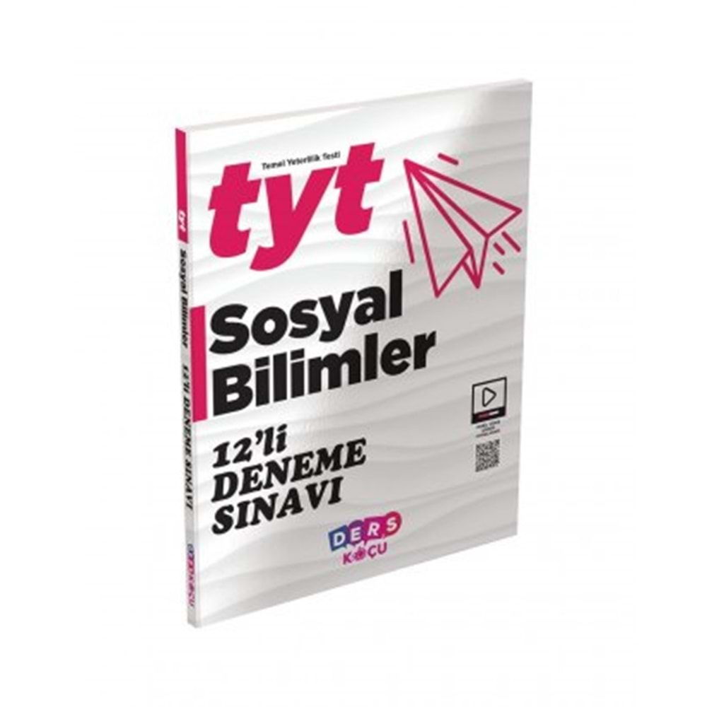 DERS KOÇU TYT SOSYAL BİLİMLER 12 Lİ DENEME SINAVI