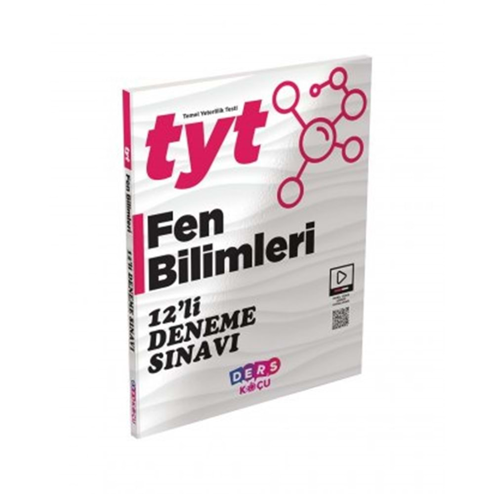 DERS KOÇU TYT FEN BİLİMLERİ 12 Lİ DENEME SINAVI