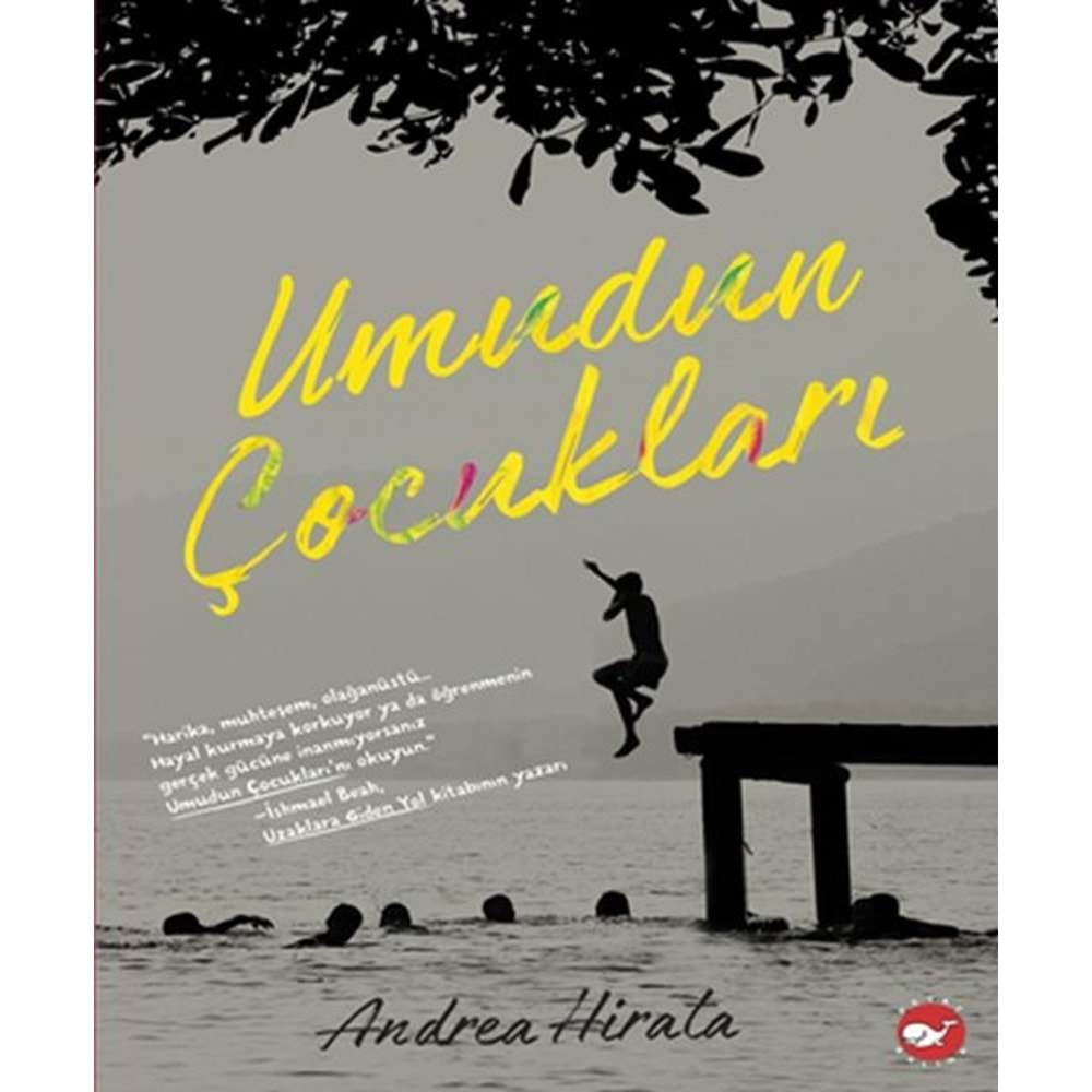 UMUDUN ÇOCUKLARI-ANDREA HIRATA-BEYAZ BALİNA YAYINLARI