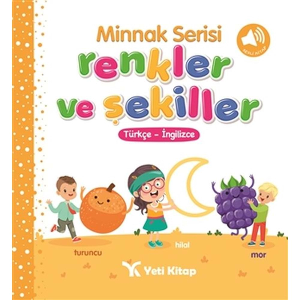 MİNNAK SERİSİ RENKLER VE ŞEKİLLER-FEYYAZ ULAŞ-YETİ KİTAP