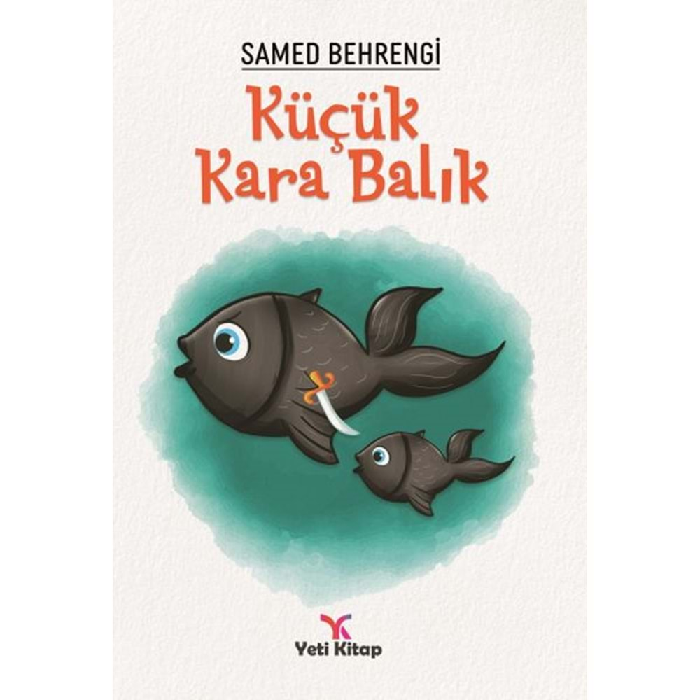 KÜÇÜK KARA BALIK-SAMED BEHRENGİ-YETİ KİTAP