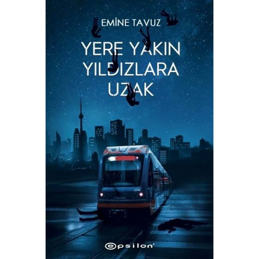 YERE YAKIN YILDIZLARA UZAK CİLTLİ-EMİNE TAVUZ-EPSİLON YAYINEVİ