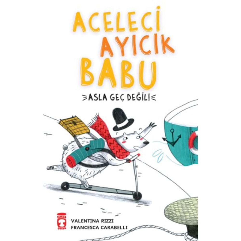 ACELECİ AYICIK BABU-VALENTINA RIZZI-TİMAŞ ÇOCUK