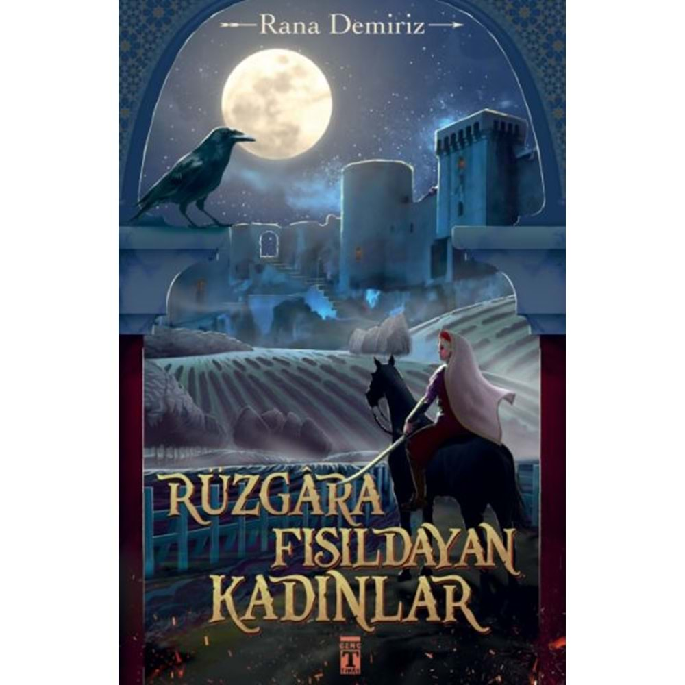 RÜZGARA FISILDAYAN KADINLAR-RANA DEMİRİZ-GENÇ TİMAŞ