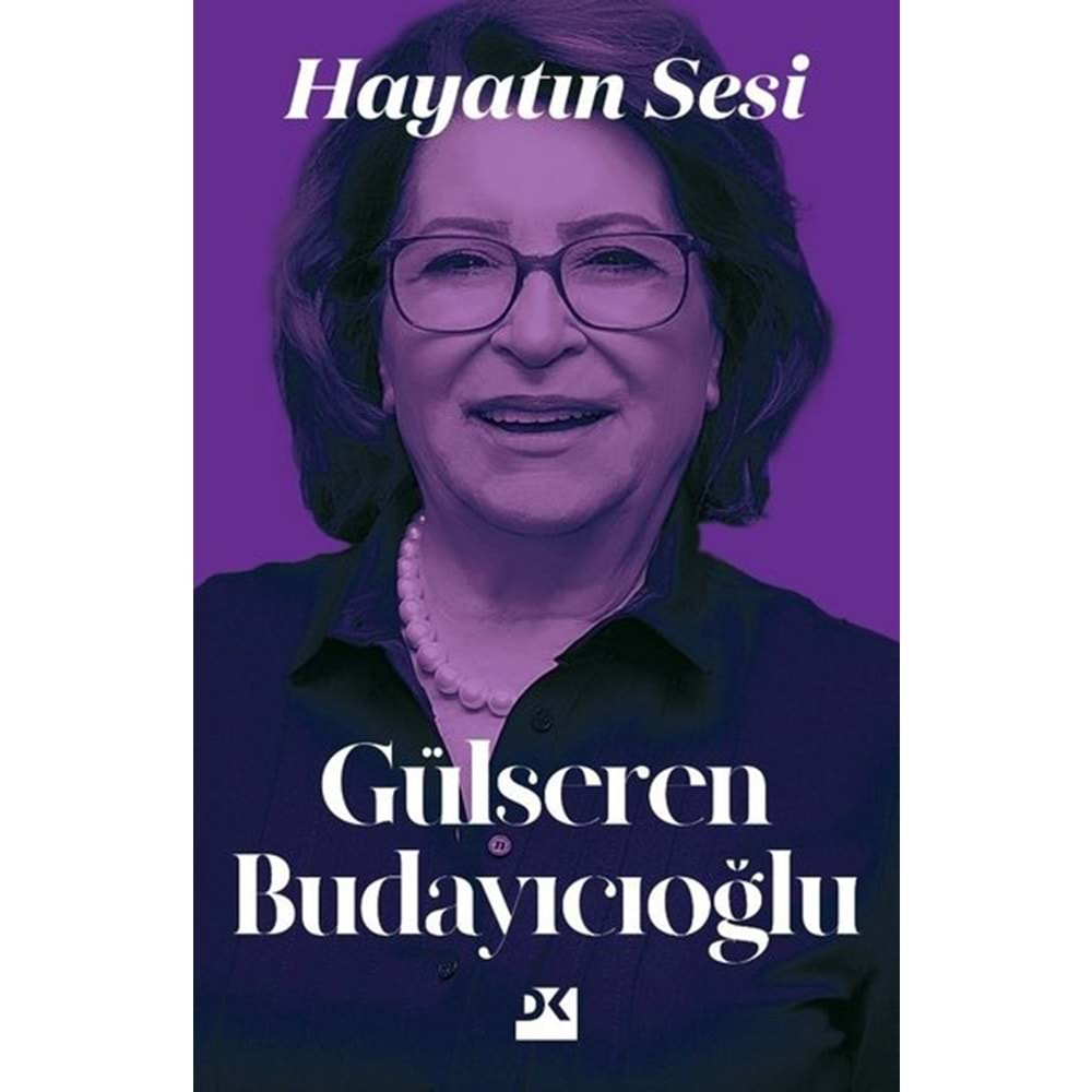 HAYATIN SESİ-GÜLSEREN BUDAYICIOĞLU-DOĞAN KİTAP