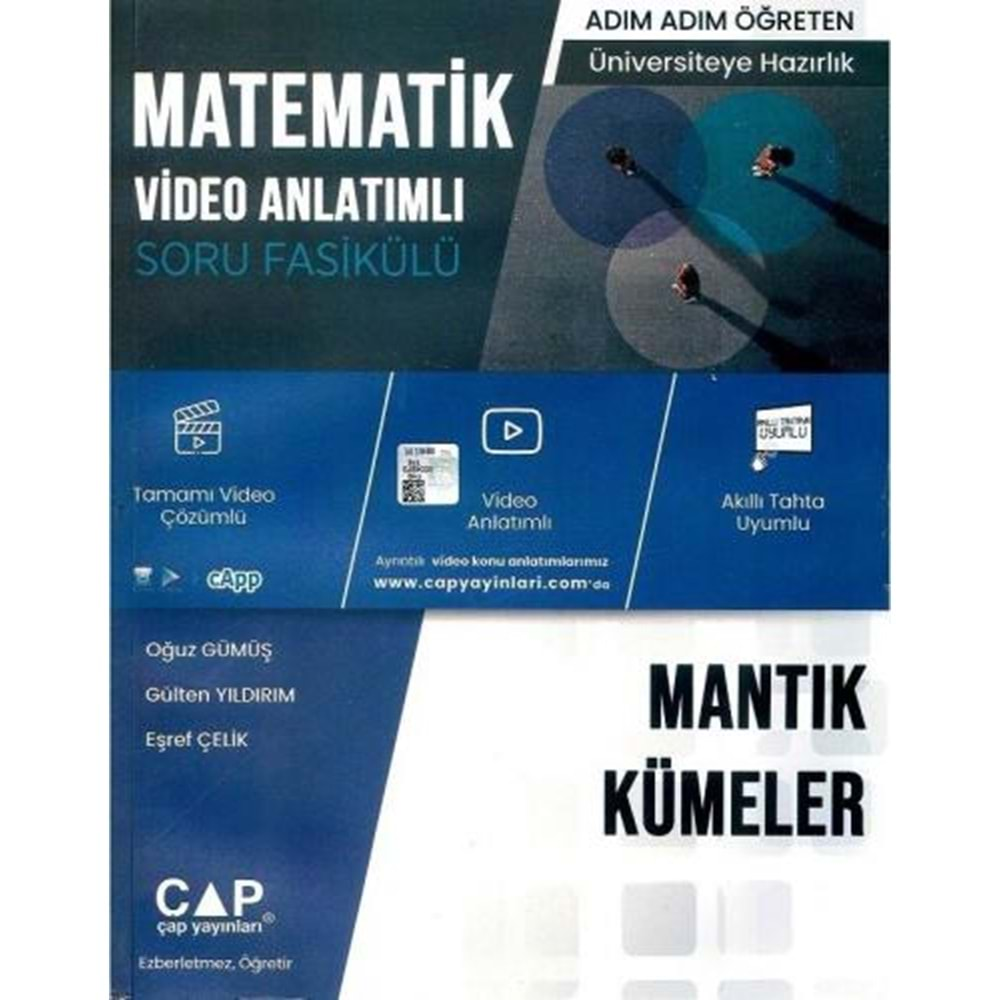 ÇAP TYT MATEMATİK MANTIK KÜMELER VİDEO ANLATIMLI SORU FASİKÜLÜ-2022