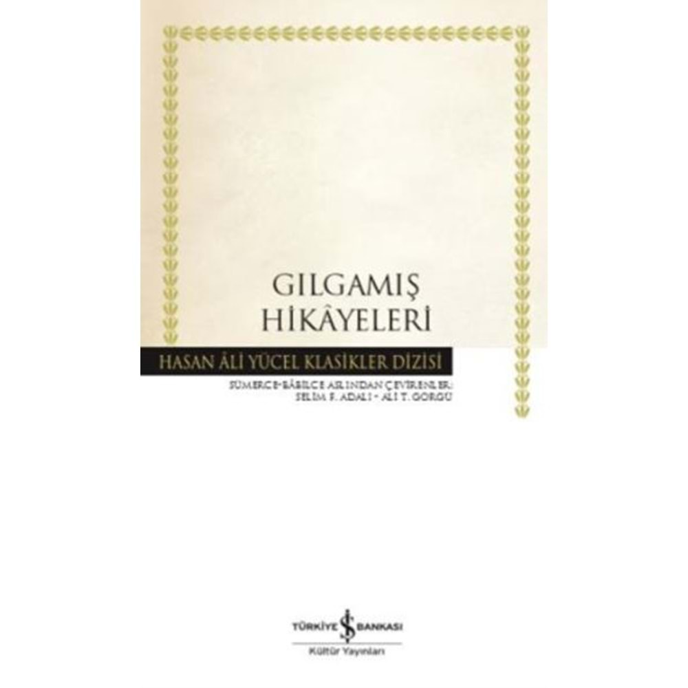 GILGAMIŞ HİKAYELERİ-İŞ BANKASI KÜLTÜR YAYINLARI