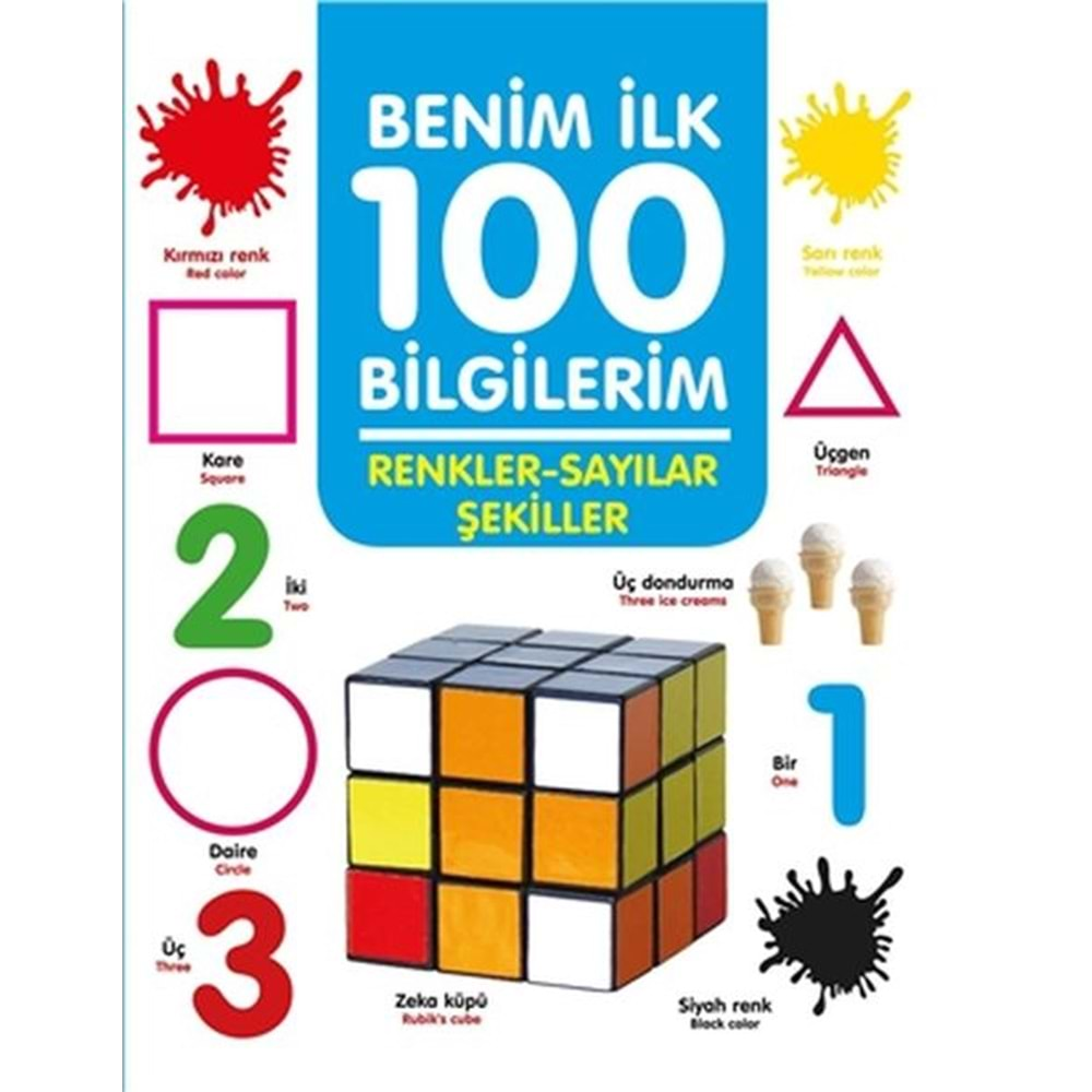 RENKLER-SAYILAR ŞEKİLLER BENİM İLK 100 BİLGİLERİM-AHMET ALTAY-0-6 YAŞ YAYINLARI