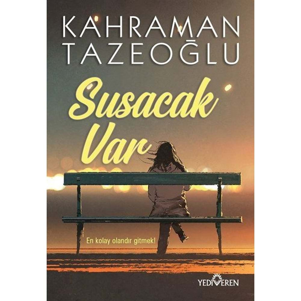 SUSACAK VAR-KAHRAMAN TAZEOĞLU-YEDİVEREN YAYINLARI