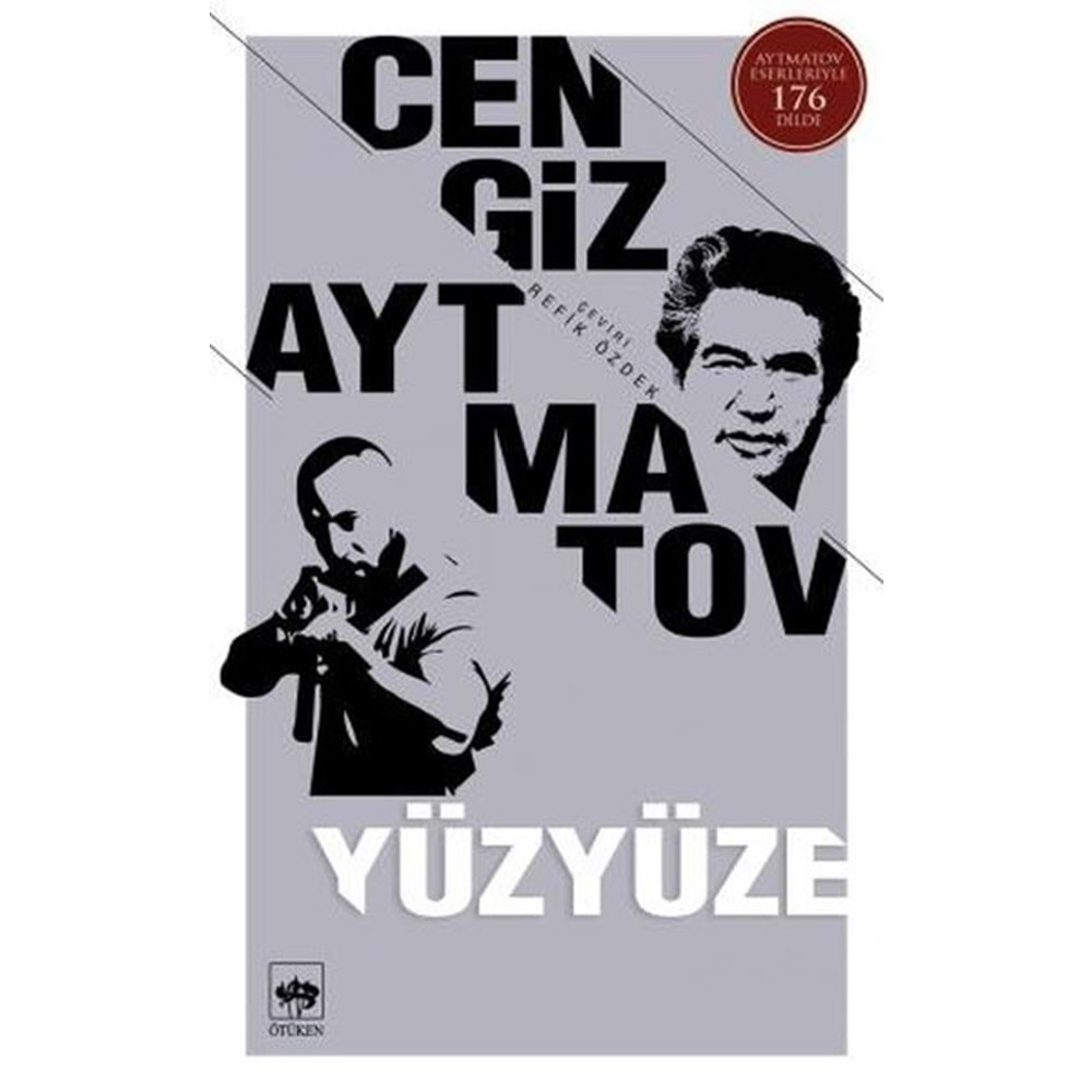 YÜZYÜZE-CENGİZ AYTMATOV-ÖTÜKEN NEŞRİYAT