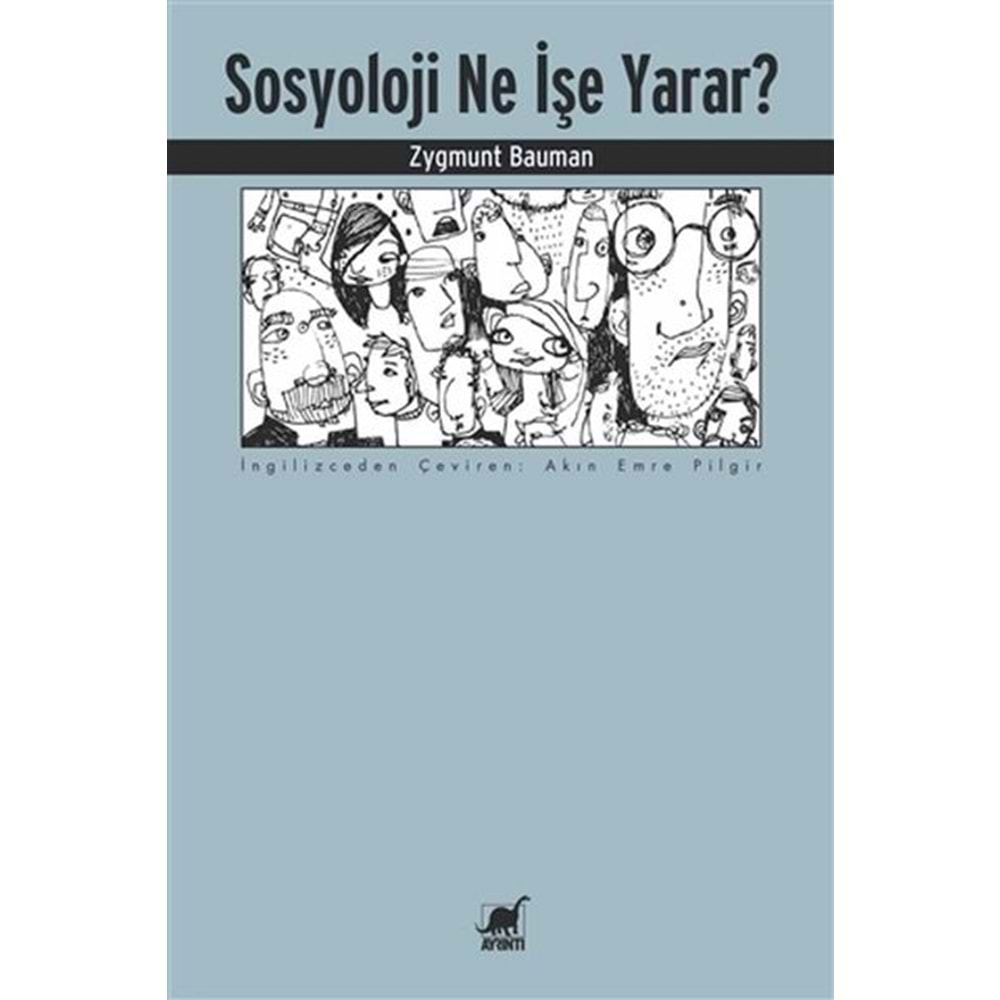 SOSYOLOJİ NE İŞE YARAR?-ZYGMUNT BAUMAN-AYRINTI YAYINLARI