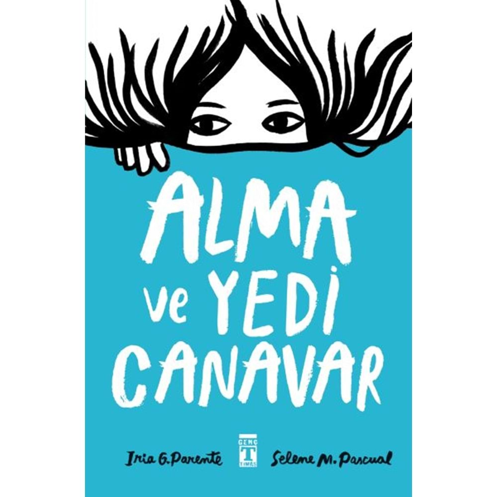 ALMA VE YEDİ CANAVAR-IRIA G. PARENTE, SELENE M. PASCUAL-GENÇ TİMAŞ