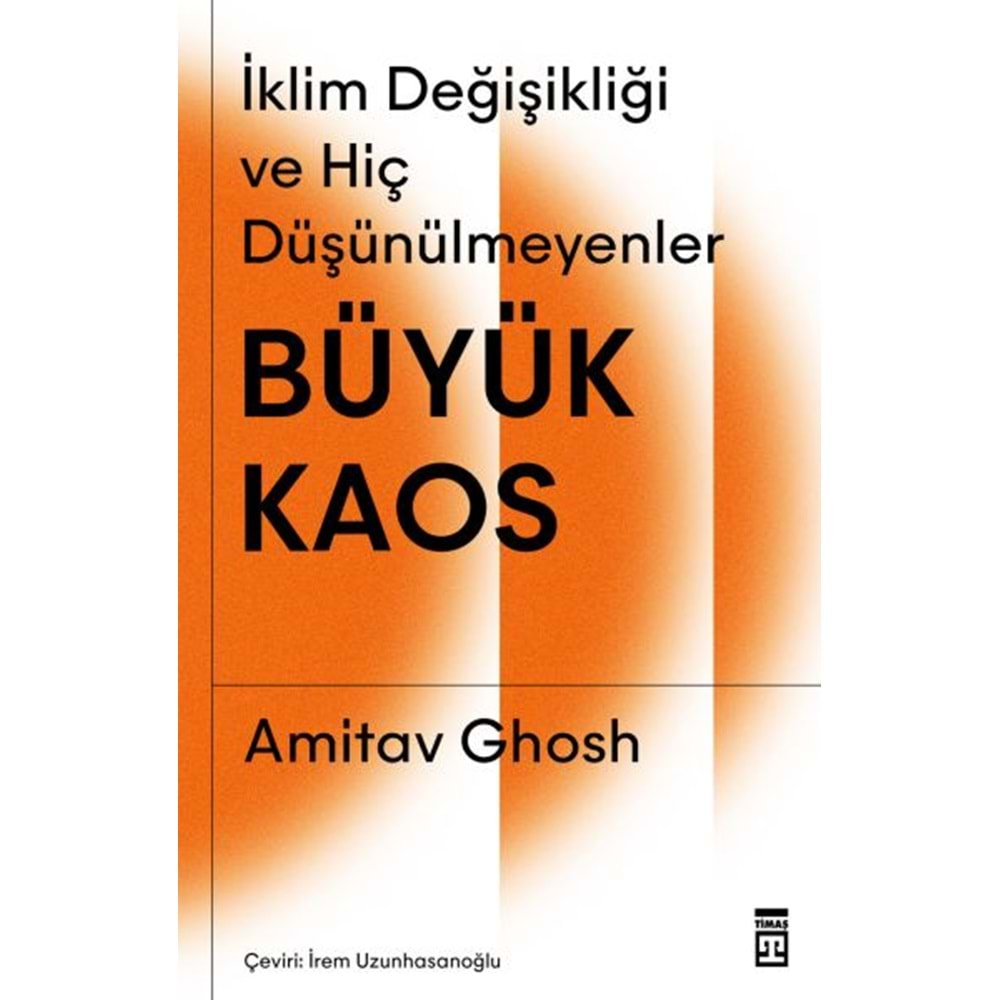 BÜYÜK KAOS-AMİTAV GHOSH-TİMAŞ YAYINLARI