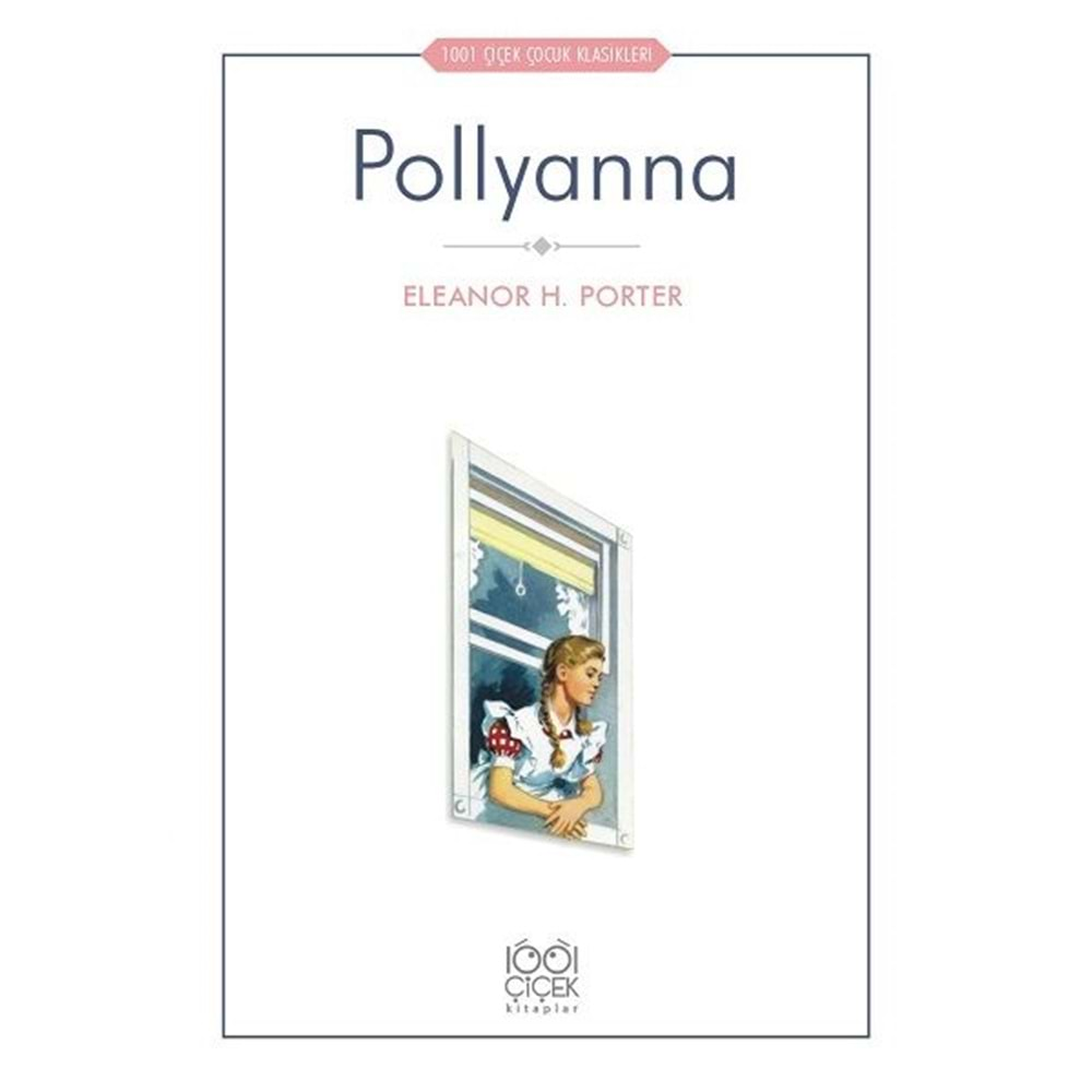 POLLYANNA - ELEANOR H.PORTER - 1001 ÇİÇEK