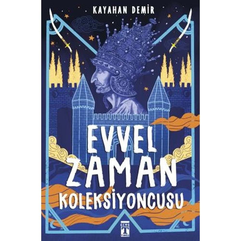 EVVEL ZAMAN KOLEKSİYONCUSU-KAYAHAN DEMİR-GENÇ TİMAŞ