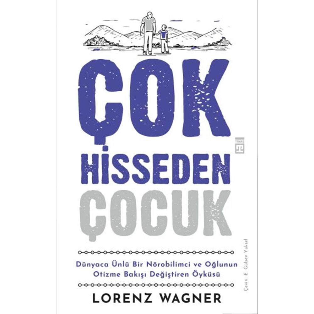 ÇOK HİSEDİLEN ÇOCUK-LORENZ WAGNER-TİMAŞ YAYINLARI