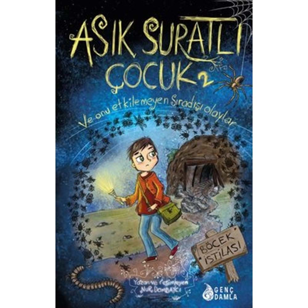 ASIK SURATLI ÇOCUK-2-BÖCEK İSTİLASI-(CİLTLİ)-NUR DOMBAYCI-GENÇ DAMLA YAYINEVİ