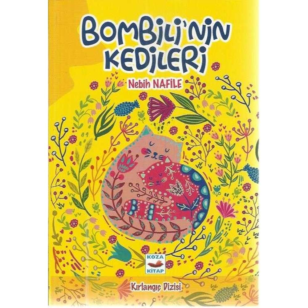 BOMBİLİ NİN KEDİLERİ-NEBİH NAFİLE-KOZA KİTAP