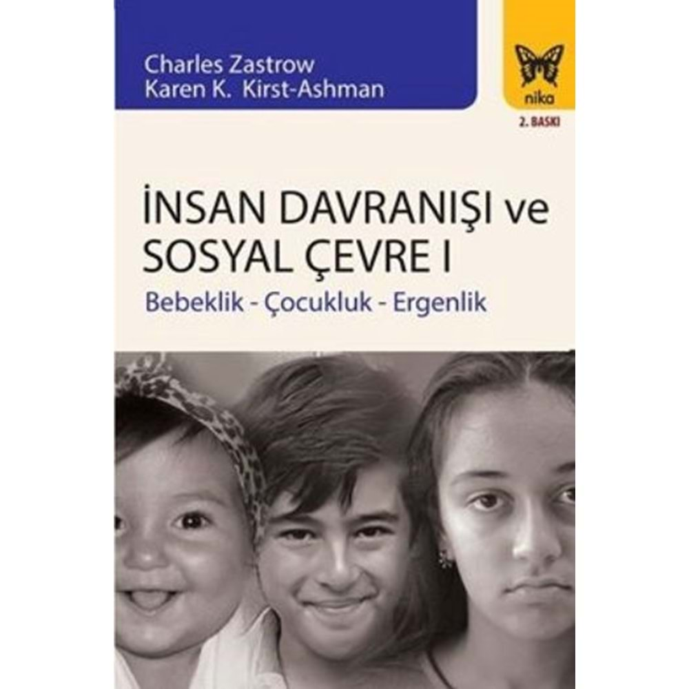 İNSAN DAVRANIŞI VE SOSYAL ÇEVRE 1-CHARLES ZASTROW-NİKA YAYINEVİ