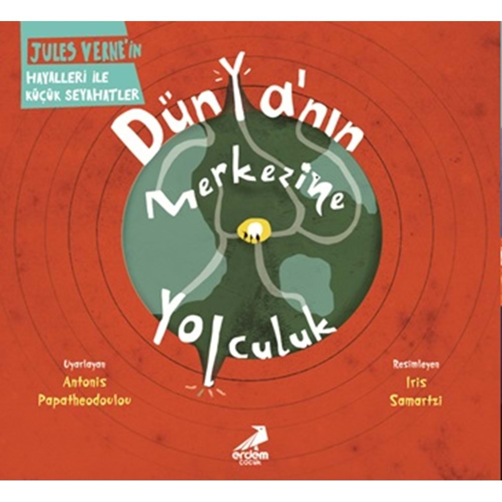 DÜNYANIN MERKEZİNE YOLCULUK-JULES VERNE-ERDEM ÇOCUK