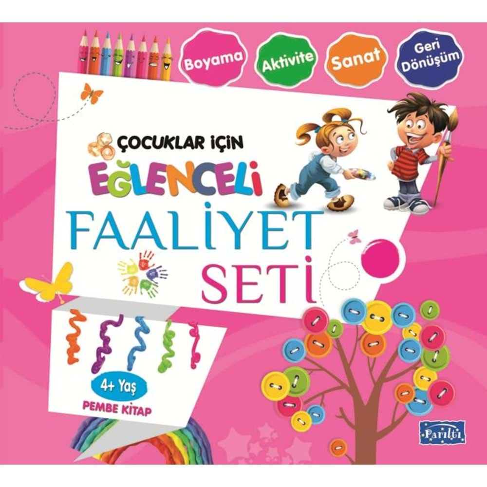 ÇOCUKLAR İÇİN EĞLENCELİ FAALİYET SETİ PEMBE KİTAP 3+YAŞ-PARILTI YAYINCILIK