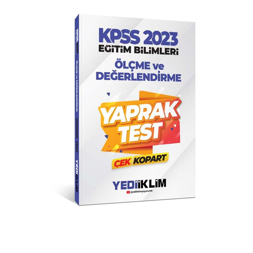 YEDİİKLİM KPSS 2023 EĞİTİM BİLİMLERİ ÖLÇME VE DEĞERLENDİRME ÇEK KOPRAT YAPRAK TEST