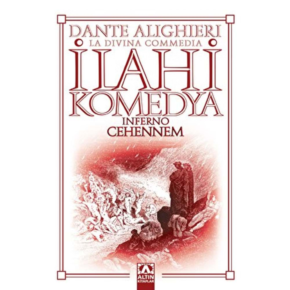 İLAHİ KOMEDYA-CEHENNEM-DANTE ALIGHIERI-ALTIN KİTAPLAR