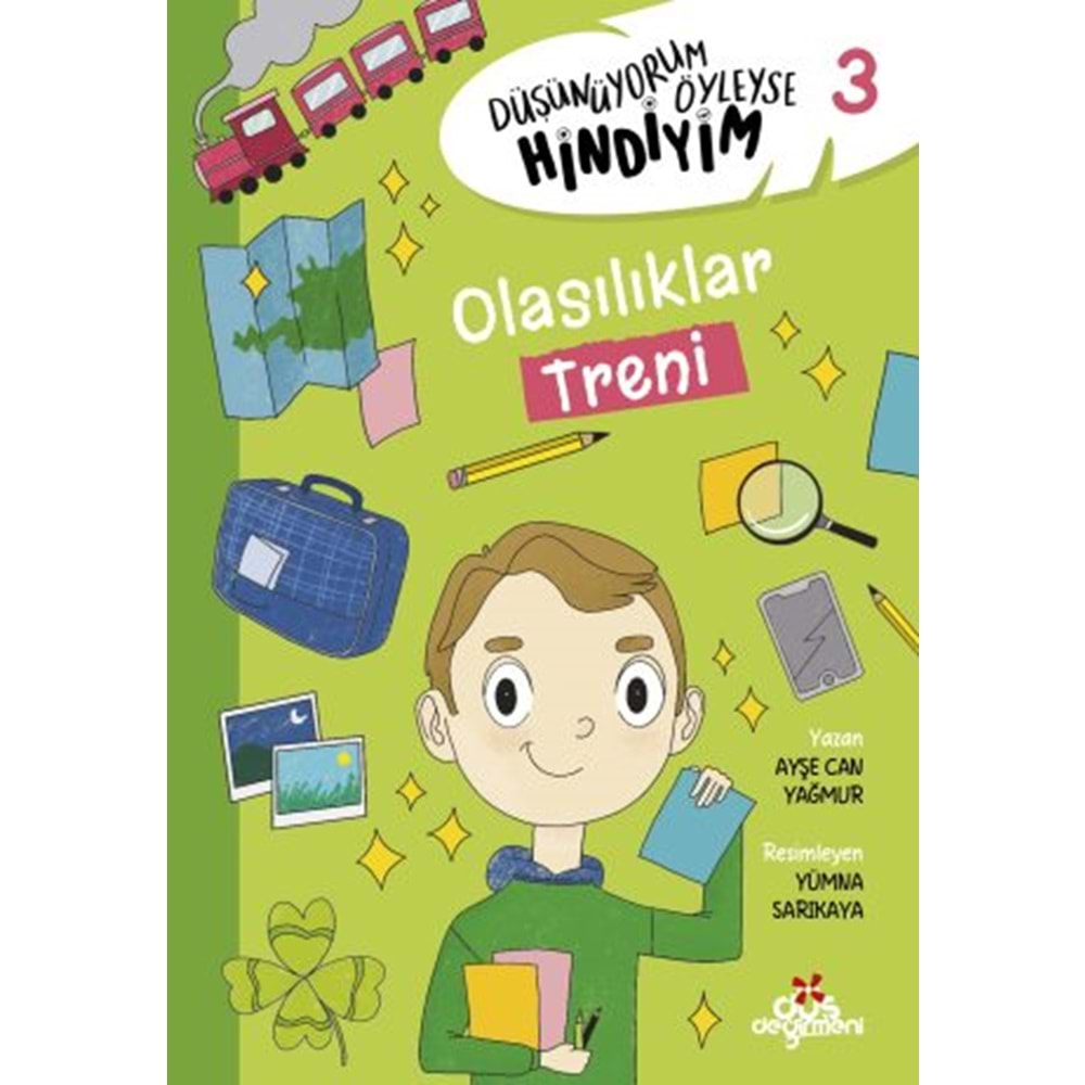 DÜŞÜNÜYORUM ÖYLEYSE HİNDİYİM 3.KİTAP OLASILIKLAR TRENİ DÜŞ DEĞİRMENİ