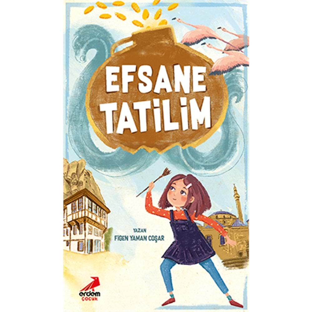 EFSANE TATİLİM FİGEN YAMAN COŞAR ERDEM ÇOCUK