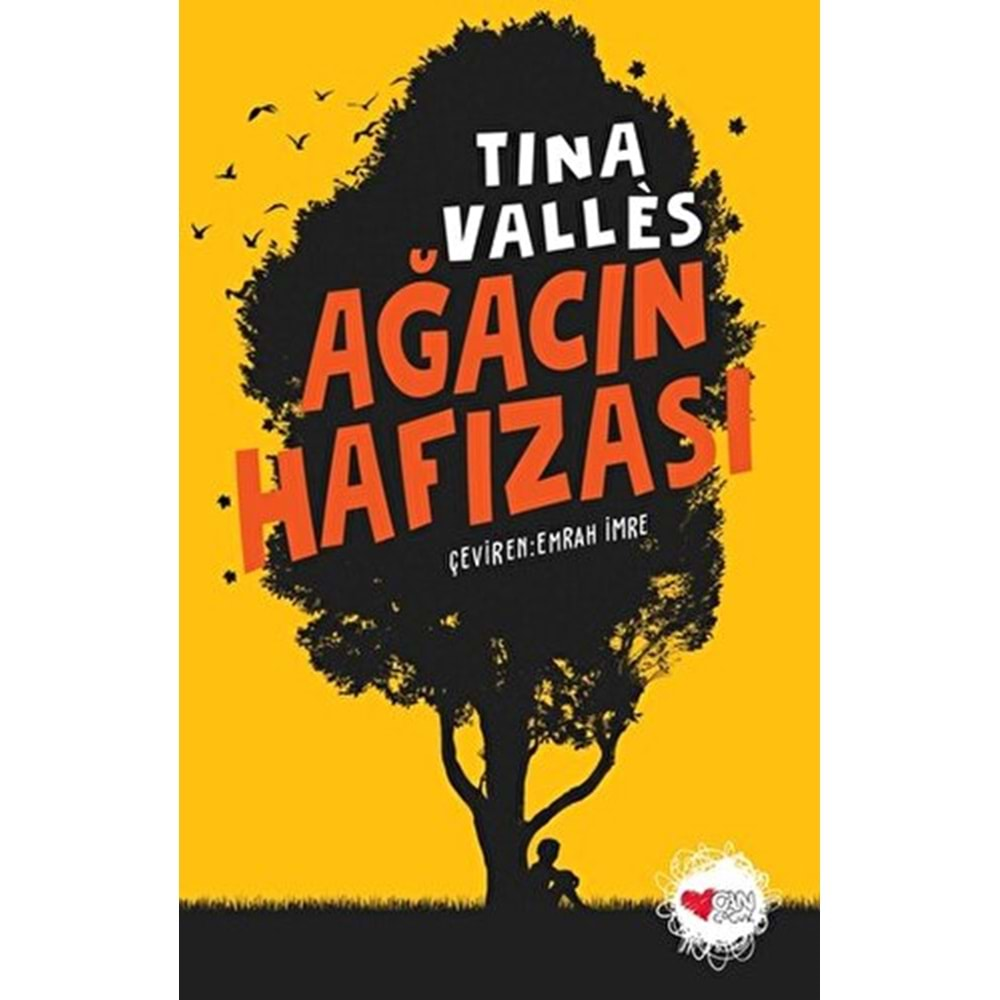 AĞACIN HAFIZASI-TİNA VALLES-CAN ÇOCUK YAYINLARI