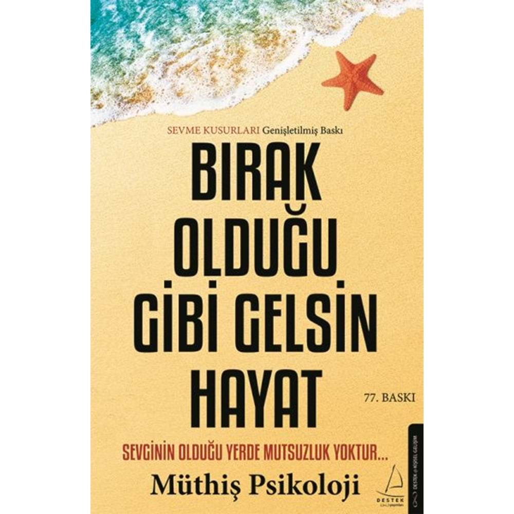 MÜTHİŞ PSİKOLOJİ BIRAK OLDUĞU GİBİ GELSİN HAYAT-DESTEK YAYINLARI