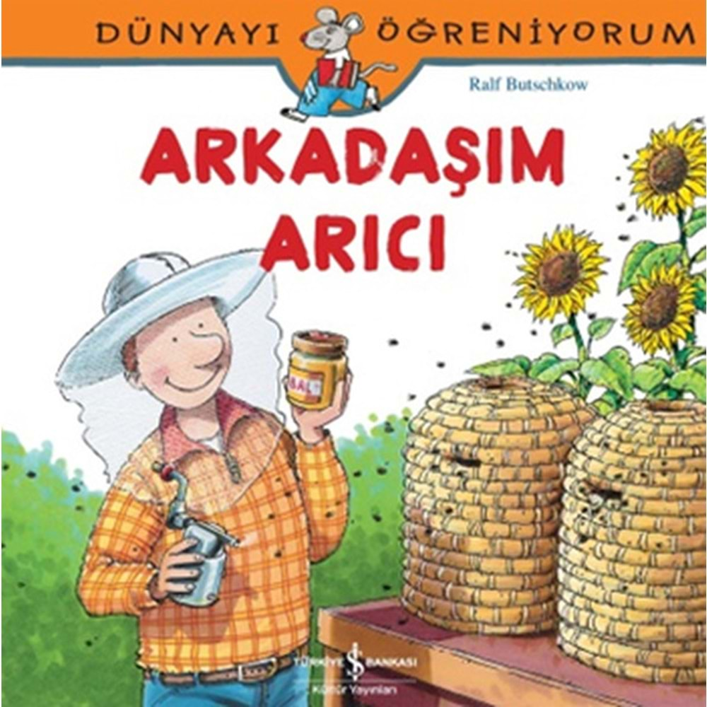 DÜNYAYI ÖĞRENİYORUM ARKADAŞIM ARICI-RALF BUTSCHKOW-İŞ BANKASI