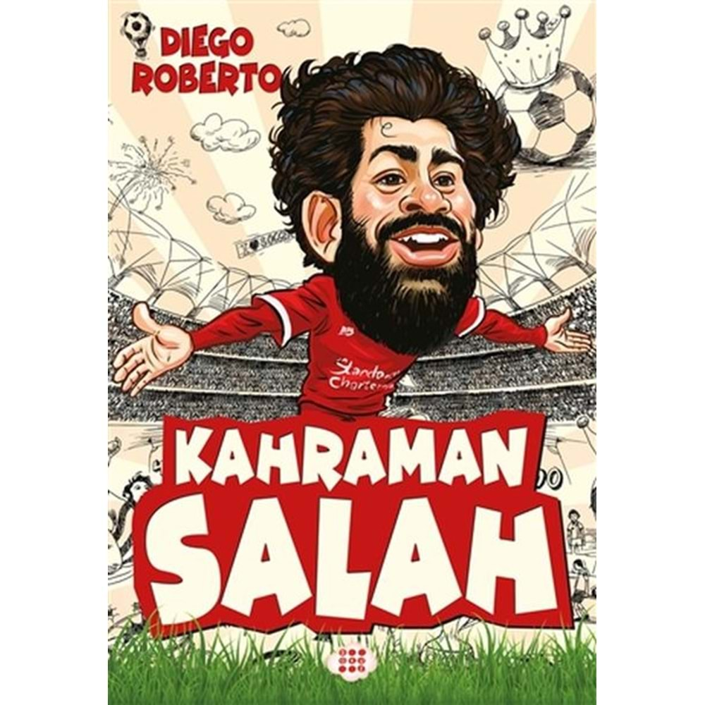 EFSANE FUTBOLCULAR KAHRAMAN SALAH-DIEGO ROBERTO-DOKUZ YAYINLARI