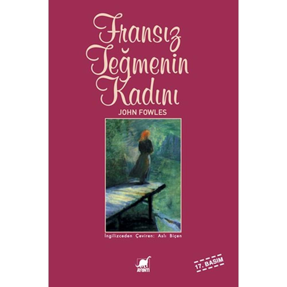 FRANSIZ TEĞMENİN KADINI-JOHN FOWLES-AYRINTI YAYINLARI