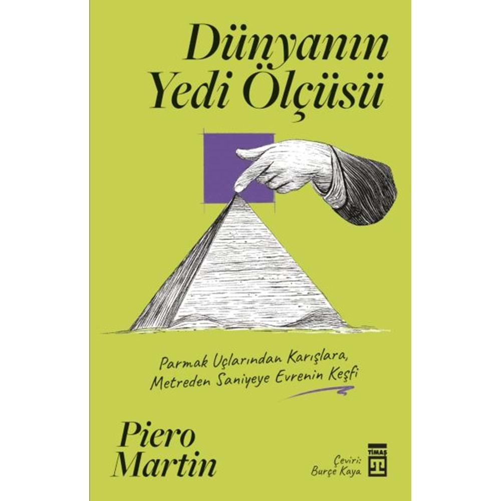 DÜNYANIN YEDİ ÖLÇÜSÜ-PİERO MARTİN-TİMAŞ YAYINLARI