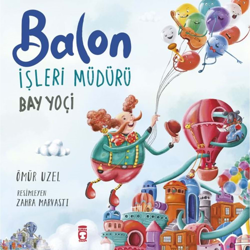 BALON İŞLERİ MÜDÜRÜ-ÖMÜR UZEL-TİMAŞ ÇOCUK