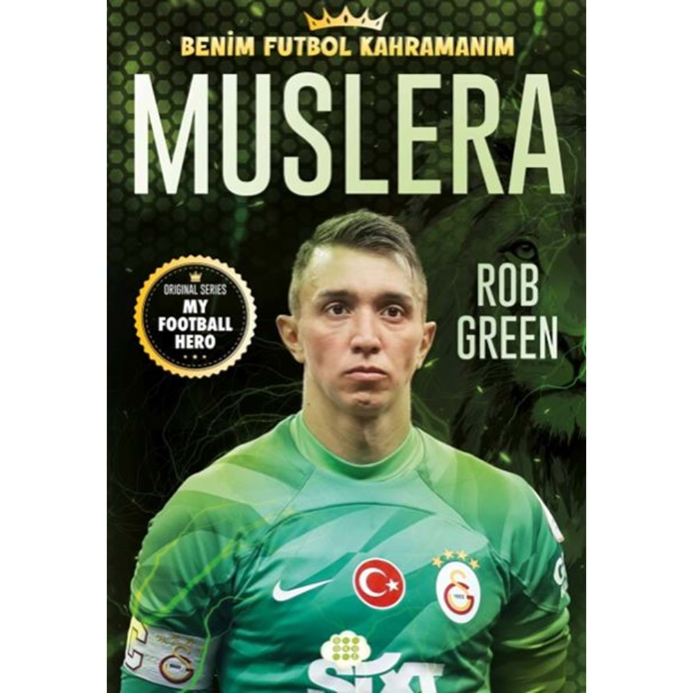 MUSLERA BENİM FUTBOL KAHRAMANIM-ROB GREEN-DOKUZ YAYINLARI