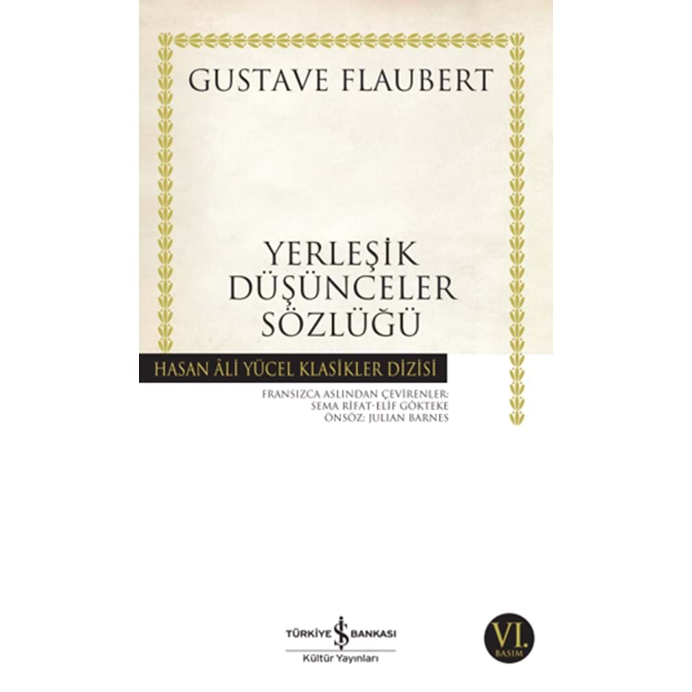 YERLEŞİK DÜŞÜNCELER SÖZLÜĞÜ-GUSTAVE FLAUBERT-İŞ BANKASI