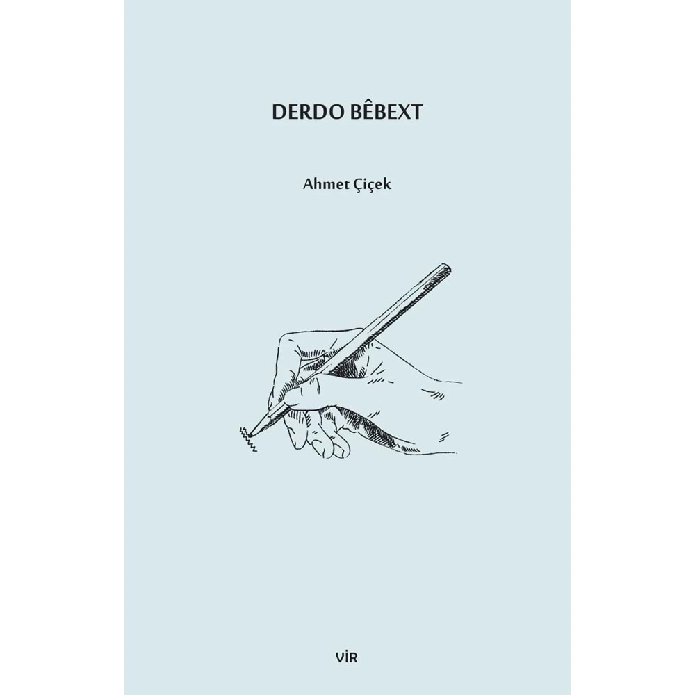 DERDO BEBEXT-AHMET ÇİÇEK-VİR