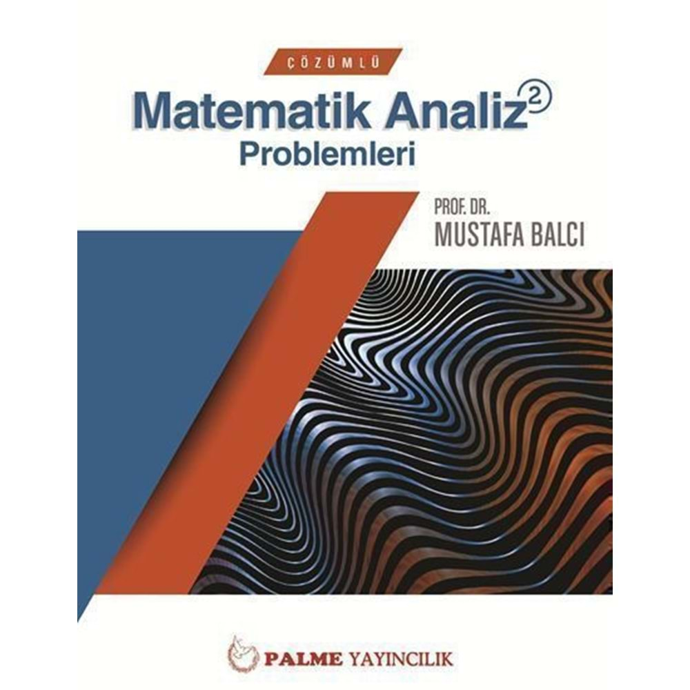 PALME ÇÖZÜMLÜ GENEL MATEMATİK ANALİZ 2 PROBLEMLERİ