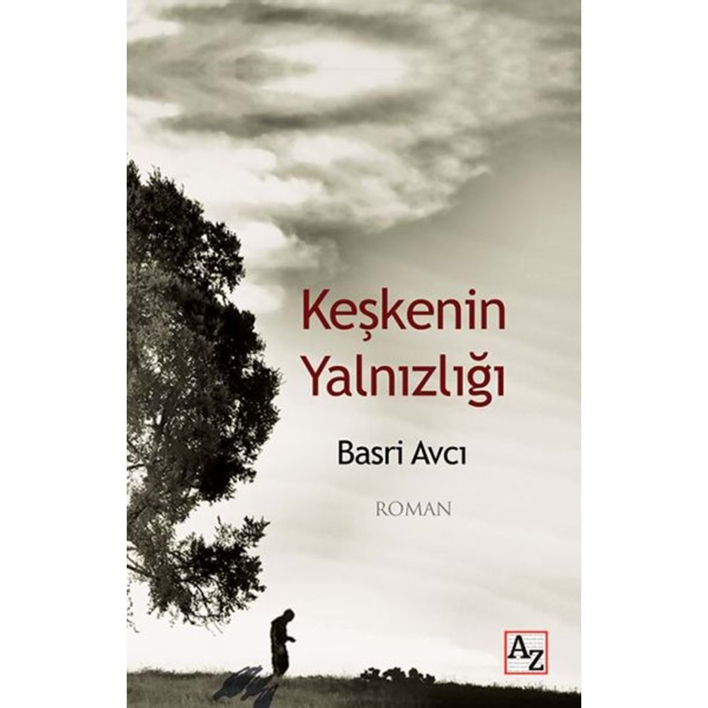 KEŞKENİN YALNIZLIĞI-BASRİ AVCI-AZ