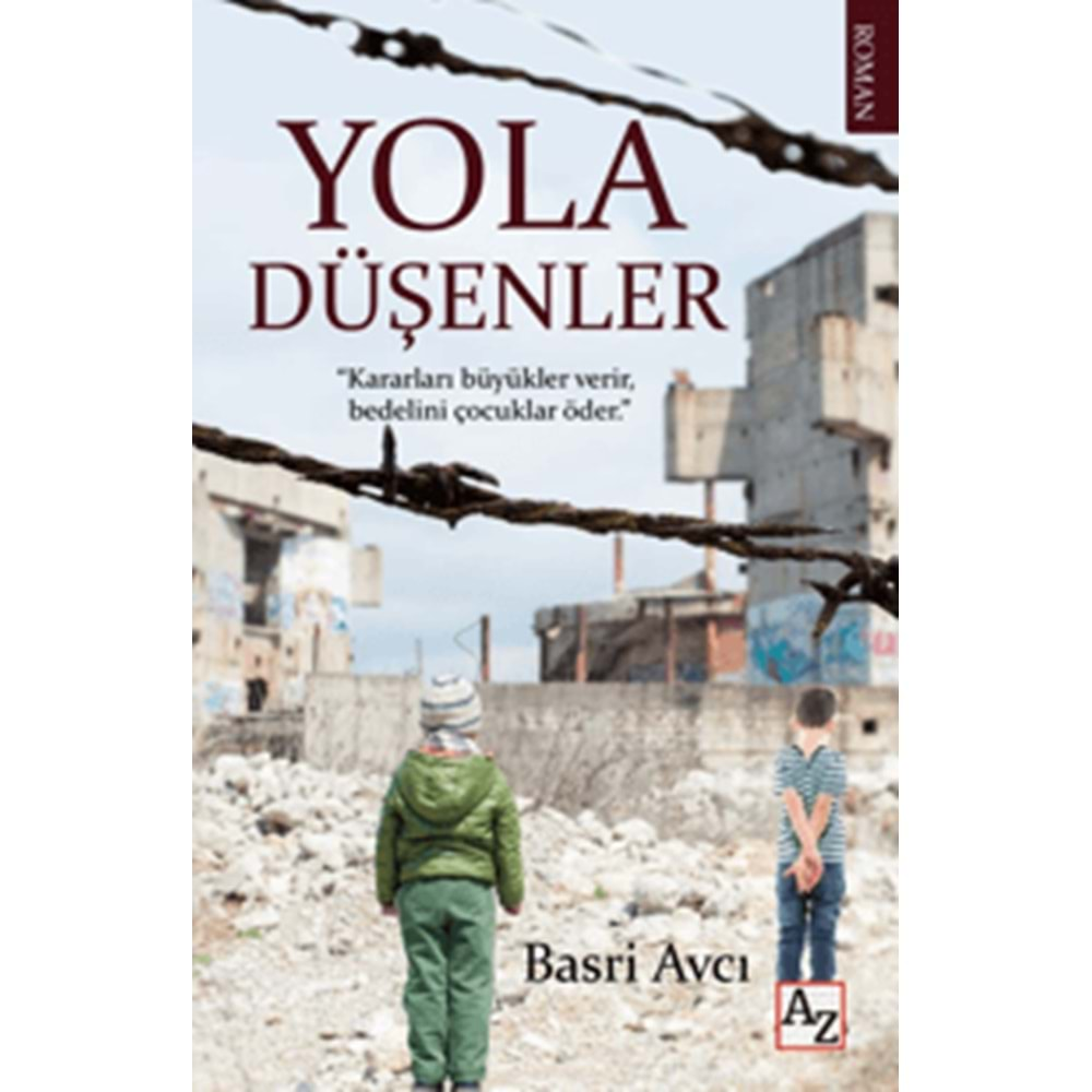 YOLA DÜŞENLER-BASRİ AVCI-AZ